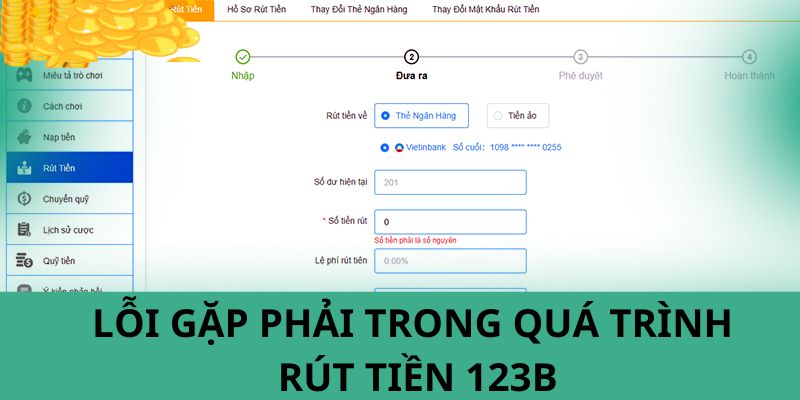 Lỗi người chơi gặp phải rất nhiều trong quá trình rút tiền tại 123B 