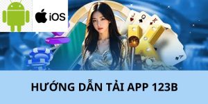 ảnh đại diện hướng dẫn tải app 123b